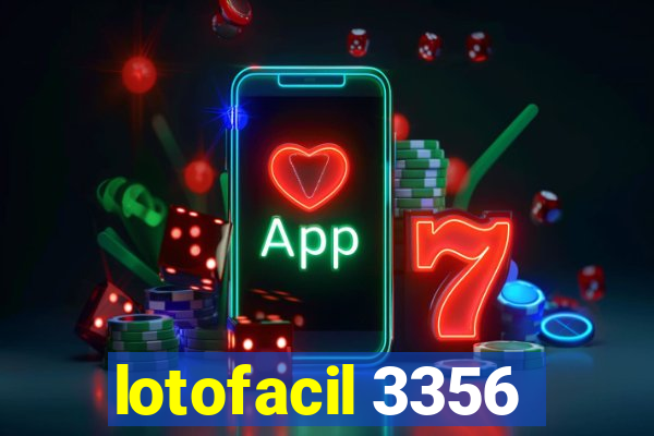 lotofacil 3356